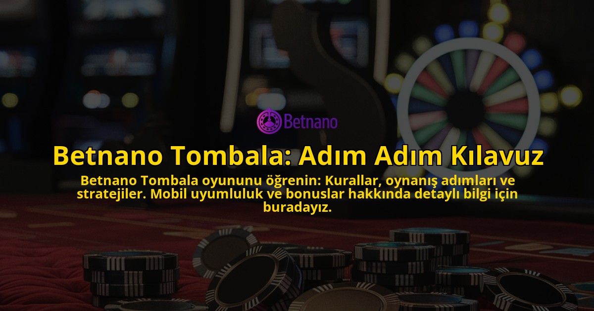 Betnano-Tombala-Adm-Adm-Klavuz-overlay-1768434891.jpg