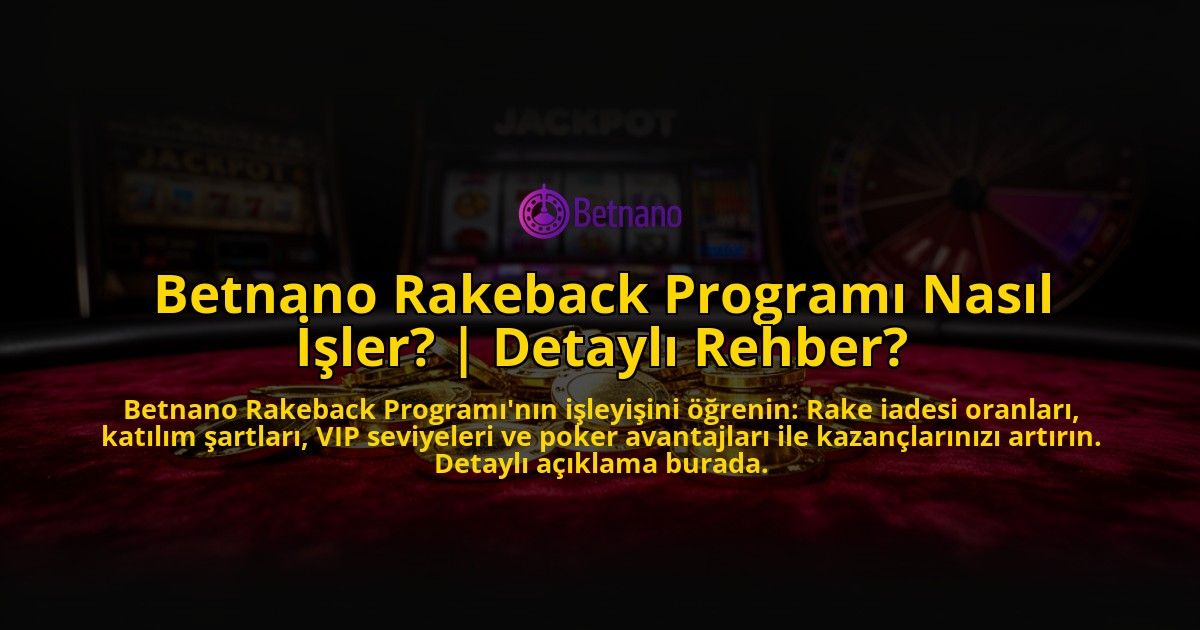 Betnano-Rakeback-Programi-Nasil-Isler-Detayli-Rehber-overlay-1776633073.jpg